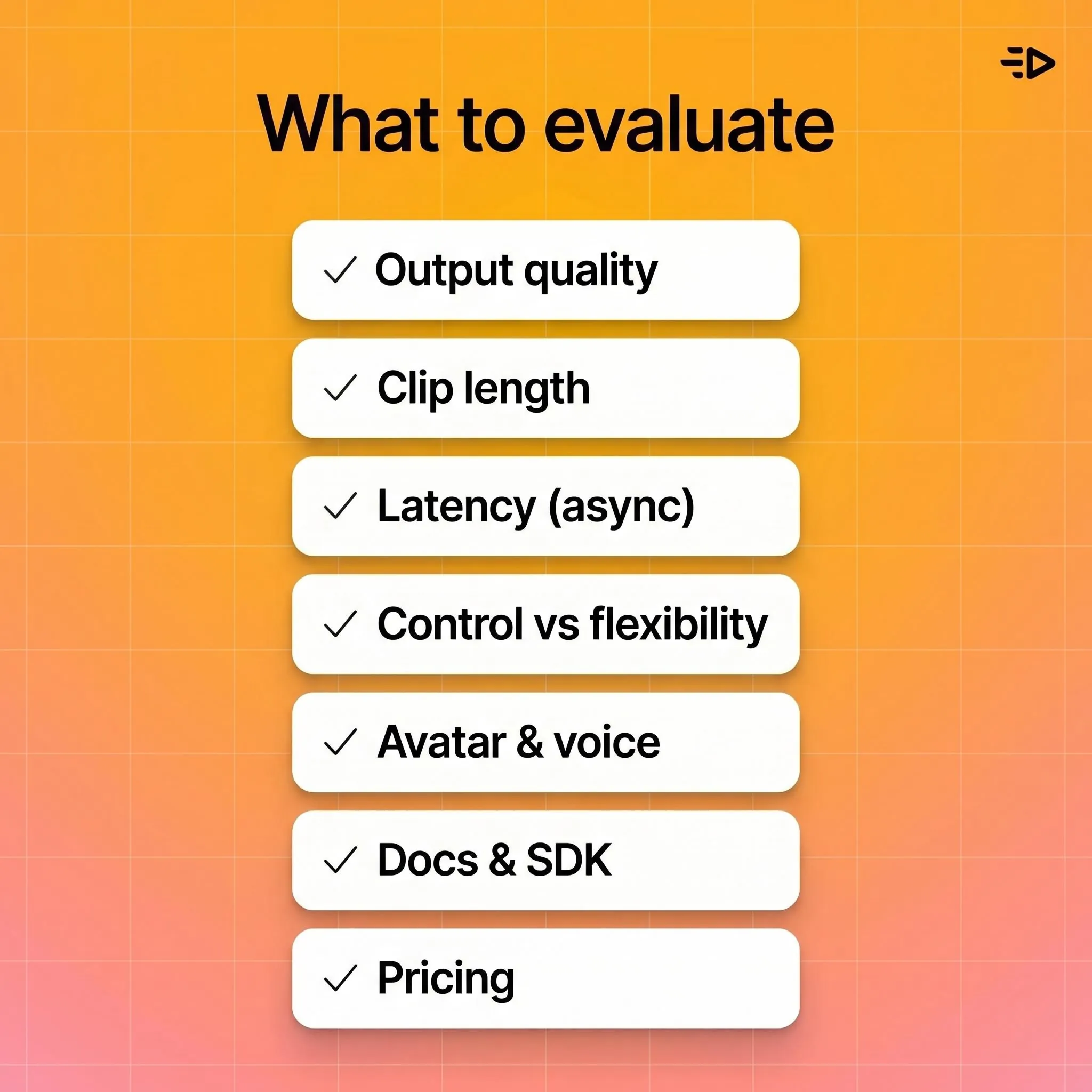 What to evaluate
