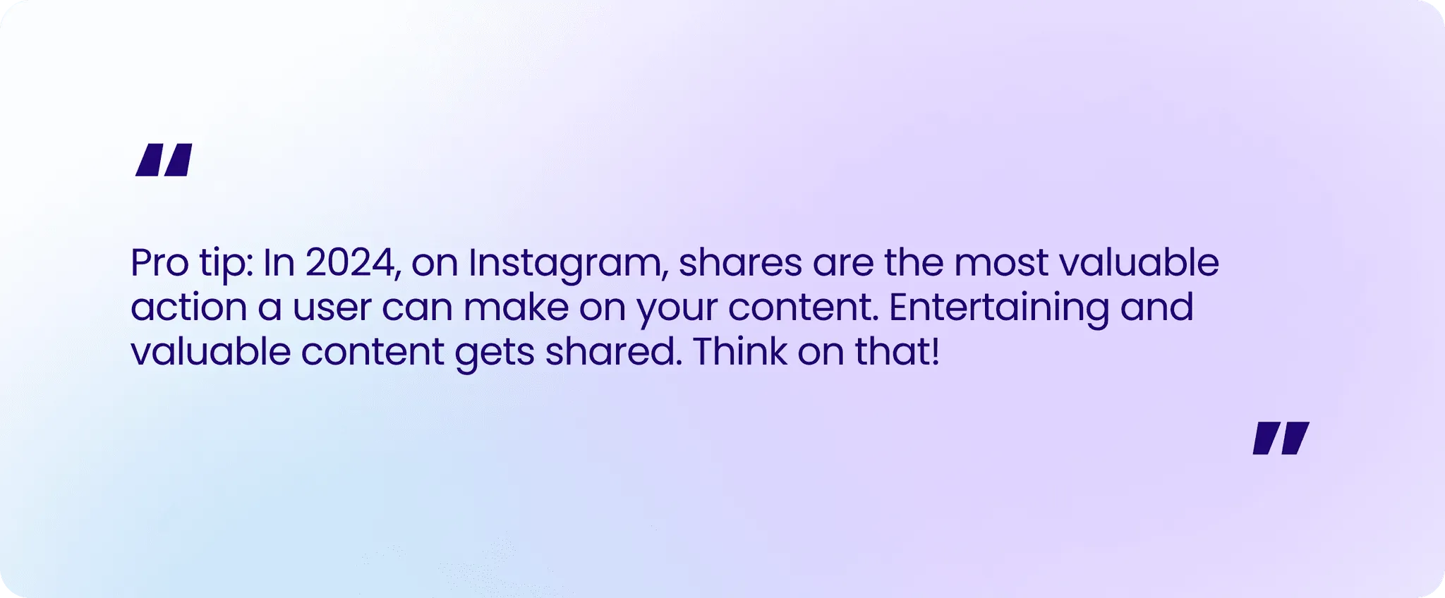 Pro tip: In 2024, on Instagram, shares are the most valuable action a user can make on your content. Entertaining and valuable content gets shared. Think on that!